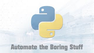 Python for Beginners: Automate the Boring Stuff (Part 4/4)