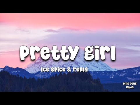 Ice Spice & Rema - Pretty Girl (lyrics) - YouTube