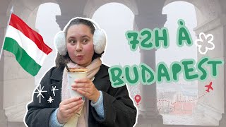 Vlog 09 : 72h à Budapest 🇭🇺