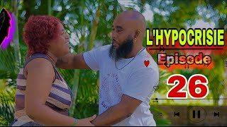 L'HYPOCRISIE Mini-Serie Episode 26.Nouvo Feyton Ayisyen 2025