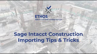 Sage Intacct Importing Tips & Tricks
