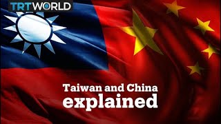 Taiwan and China explained