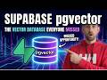 Supabase pgvector: The Vector Database Everyone Missed