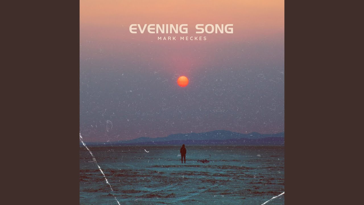 Evening Song Youtube