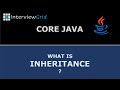 Java Interview - FAQ - What is Inheritance