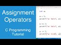 Assignment Operators | C Programming Tutorial