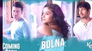 Kapoor & Sons - "BOLNA" - Alia Bhatt - Sub Español