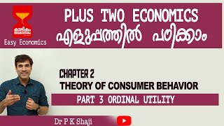 PLUS TWO ECONOMICS- MICRO ECONOMICS- CHAPTER 2- THEORY OF CONSUMER BEHAVIOR-PART 3 ORDINAL UTILITY