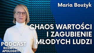 Po co nam mity? Wychowanie człowieka w czasach nihilizmu. Maria Boużyk [Rozmowy o apologetyce #96]