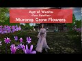 Age of Wushu // Murong: Grow Flowers (Free 5 aggs+ more!!)