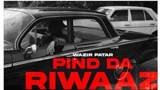 Pind Da Riwaaz : Wazir Patar