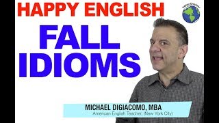 Fall Idioms in American English - Learn 4 Idioms Using FALL