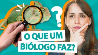 O que um biólogo faz? - Profissão Biólogo 🐢