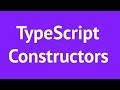 TypeScript Constructors  2019