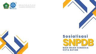 SOSIALISASI SNPDB MAN INSAN CENDEKIA KOTA BATAM 2024