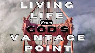 Sunday Morning Worship | West Campus | Living Life from God's Vantage Point