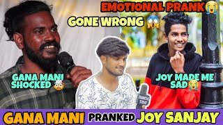 GANA MANI PRANKED JOY SANJAY 🤯😱| EMOTIONAL PRANK  😭| potti king GANAMANI | VJ SAMEER | HASHTAG TODAY