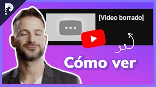 5 SOLUCIONES｜cómo ver videos borrados de YouTube 2025 🔥