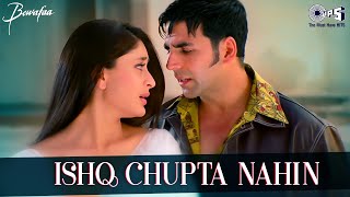 Ishq Chupta Nahi Chupane Se | Bewafaa | Akshay Kumar, Kareena Kapoor | Abhijeet | Sad Love Song