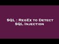 SQL : RegEx to Detect SQL Injection