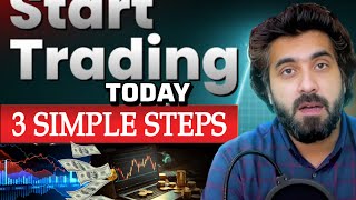 🚀 3 SIMPLE Steps to Start Trading for Beginners! 💰 (MUST WATCH) 🔥