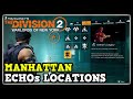 The Division 2 All Manhattan ECHOs Locations (Warlords of New York Manhattan ECHOs)