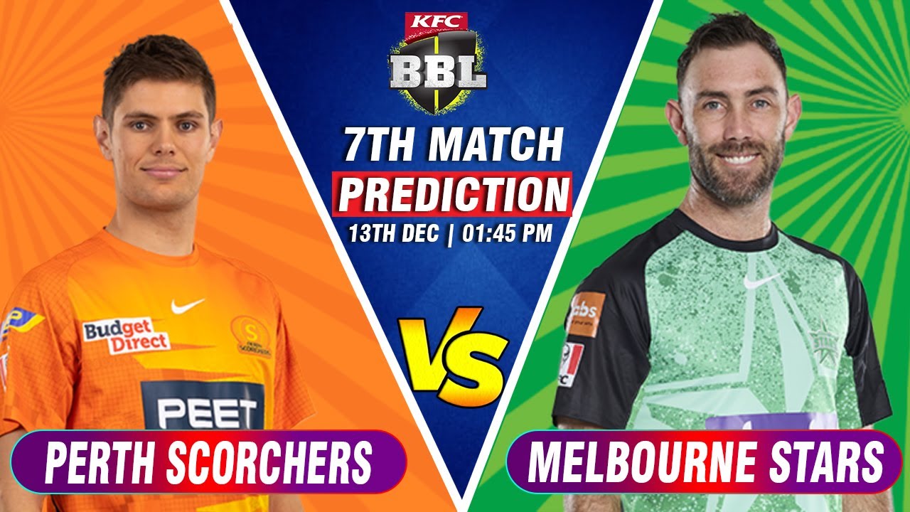 🏏BBL 2023-24 | Melbourne Stars Vs Perth Scorchers, 7th Match Prediction ...