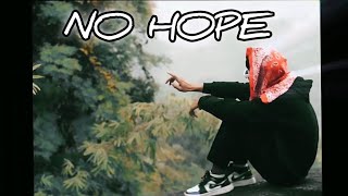 NO HOPE | MC STAY | ASSAMESE RAP SONG | OFFICIAL MUSIC VIDEO | 2023