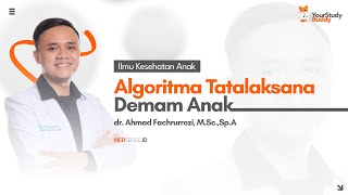 Algoritma Tatalaksana Demam Anak