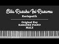 Bila Rasaku Ini Rasamu (MALE KARAOKE PIANO COVER) Kerispatih