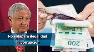 Se procederá en contra de funcionarios corruptos: AMLO