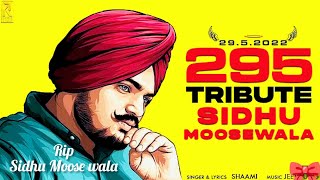 295 Tribute Sidhu Moose Wala || Shaami || Karma Records New Punjabi song 2022 @SidhuMooseWalaOfficial