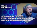 Temperature Saya Betul-Betul Naik Hari Ni - Ustaz Halim Nasir