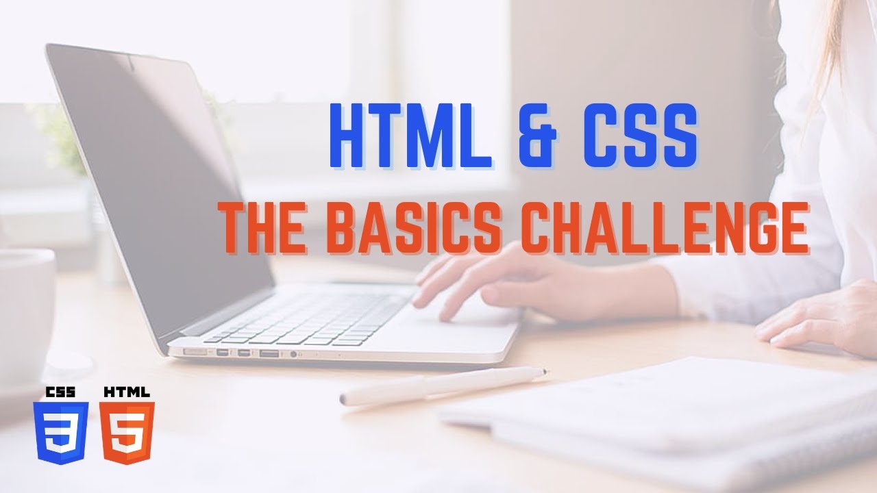 The Basics Challenge - HTML & CSS Coding - YouTube