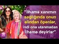 Elza Seyidcahan:"İlhamə xanımın sağlığında onun əlindən öpənlər, indi ona utanmadan İlhamə deyirlər"