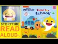 Time for School! Babyshark | Pinkfong | Storytime Read Aloud 4u