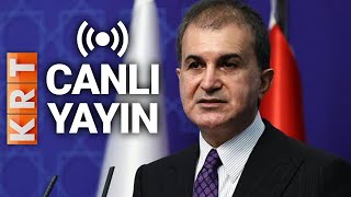 #CANLI I AK Parti Sözcüsü Ömer Çelik Partisinin MKYK Toplantısı Sonrası Konuştu