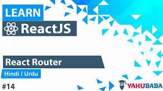 ReactJS React Router Tutorial in Hindi Urdu