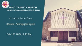 HTC SUNDAY WORSHIP SERVICE - Feb 18 2024, 9.00 AM - Mission : Sharing God’s pain