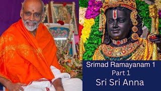 Srimad Ramayanam 1 part 1 Sri Sri Anna #krishnapremianna #srianna #srisrianna #ramayana