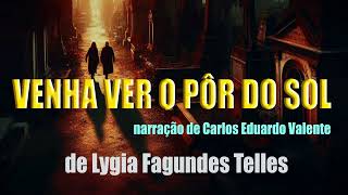 AUDIOBOOK - VENHA VER O PÔR DO SOL - de Lygia Fadundes Telles