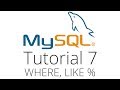 MySQL tutorial 7 - Like and Wildcards