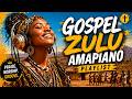Soulful Zulu Gospel Amapiano Mix 🔥 | Praise, Worship & Log Drum Vibes Vol 2