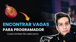 Onde conseguir sua primeira vaga como programador 🔥