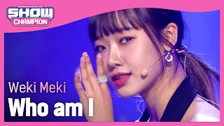 [COMEBACK] Weki Meki - Who am I (위키미키 - 후 엠 아이) | Show Champion | EP.417