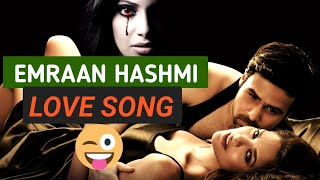 Emraan Hashmi movie song || Emraan Hashmi top 10 movie song