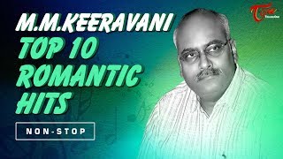 M M Keeravani Top 10 Romantic Hits | Video Jukebox | TeluguOne