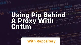 using pip behind a proxy with cntlm