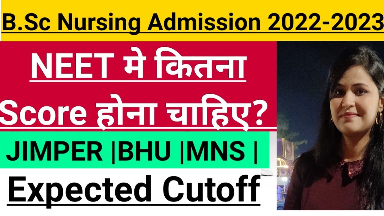 NEET Score For B.Sc Nursing 2022| Neet Cutoff For B.sc Nursing ...