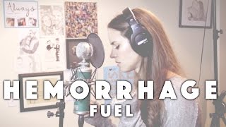 Hemorrhage || Fuel || Kenzie Nimmo One-Take Cover